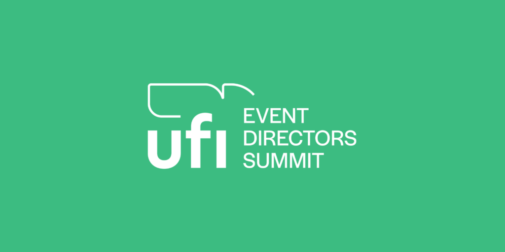 UFI Etkinlik Yöneticileri Zirvesi 2023'ten Öğrenilecekler - UFI